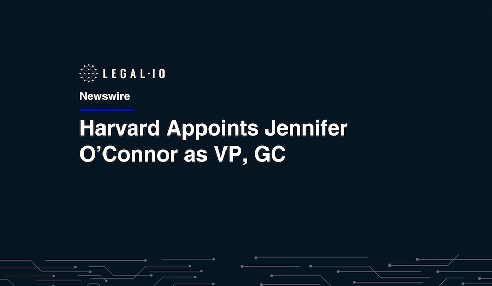 Harvard Appoints Jennifer O’Connor as New VP, GC