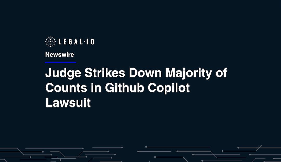 Judge Throws Out Majority of Claims in GitHub Copilot Lawsuit