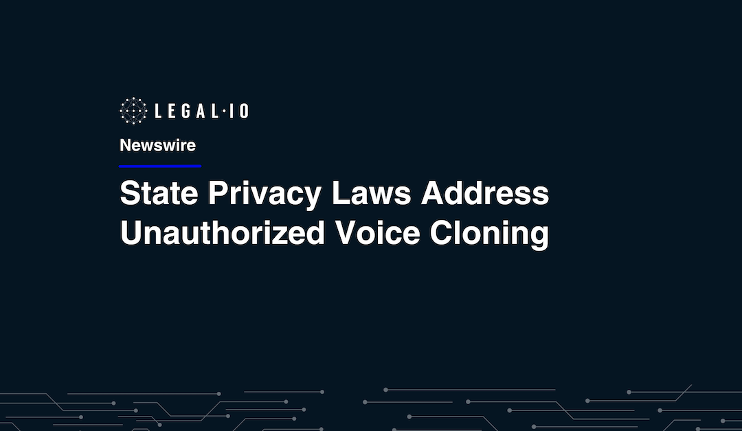 State Privacy Laws Address Unauthorized Voice Cloning