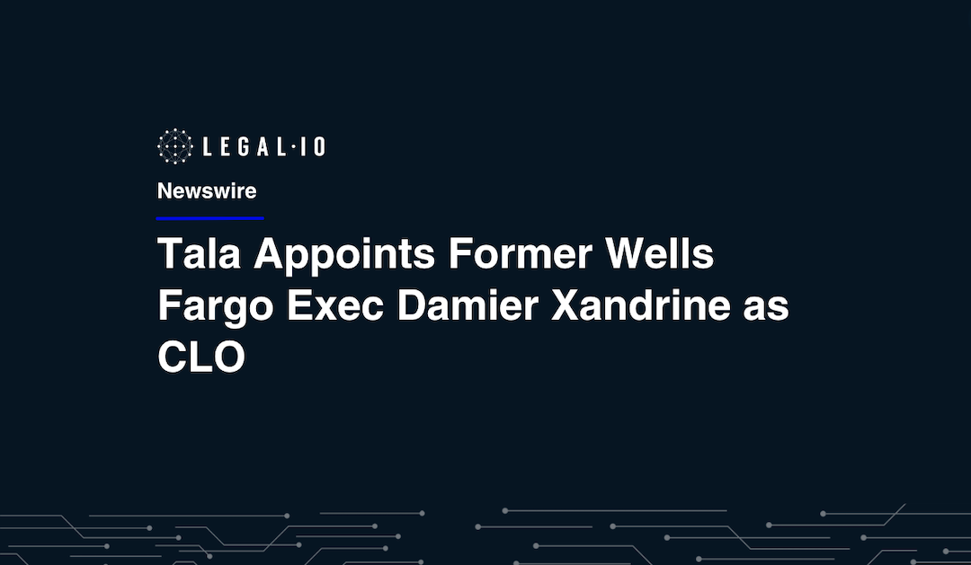 Tala Appoints Former Wells Fargo Exec Damier Xandrine as CLO