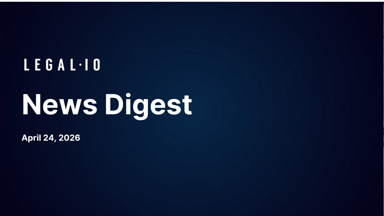 News Digest: 20,000 legal pros, one webinar, and a lot of decision fatigue
